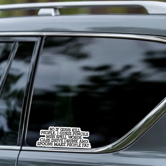 🇺🇸🤡”So If Guns Kill People, I Guess Pencils Miss Spell Words..Vinyl Decal! - Picture 6 of 10